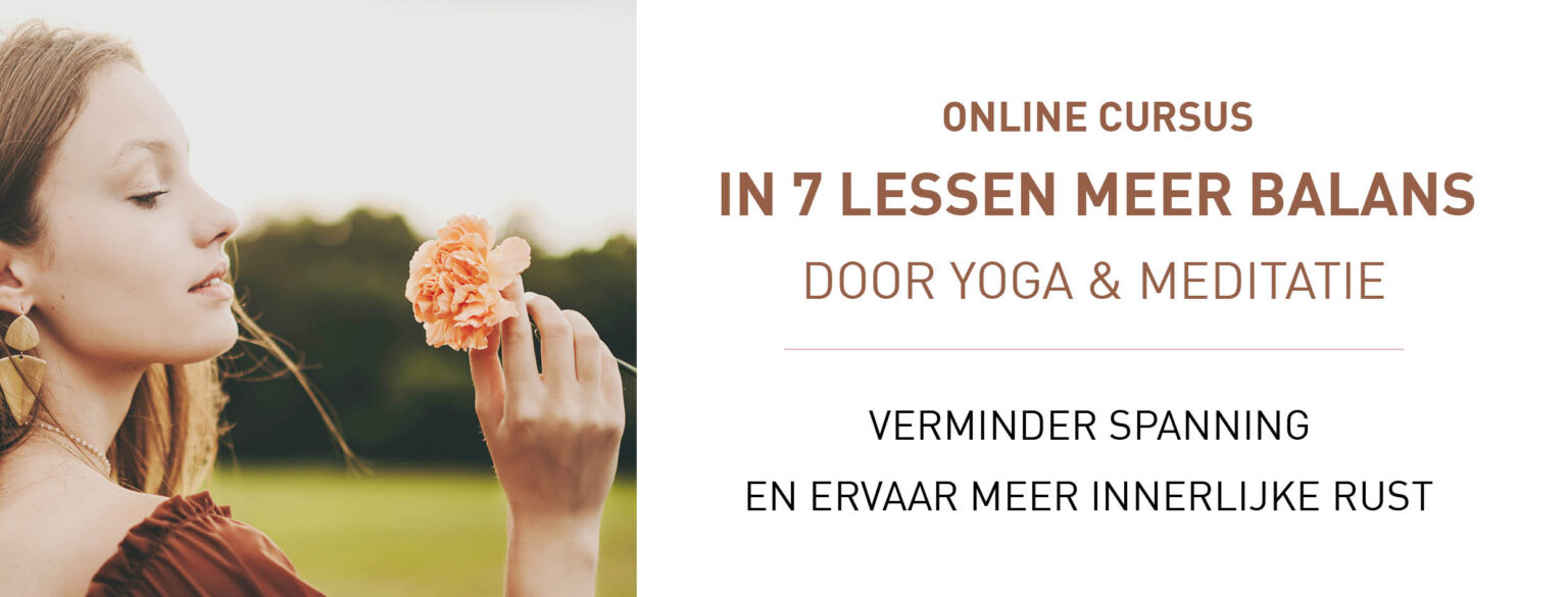 ONLINE CURSUS: in 7 lessen meer balans met yoga en meditatie